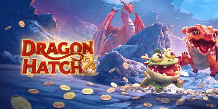 Analisis Mendalam Slot Dragon Hatch 2 Untuk Pemain Serius