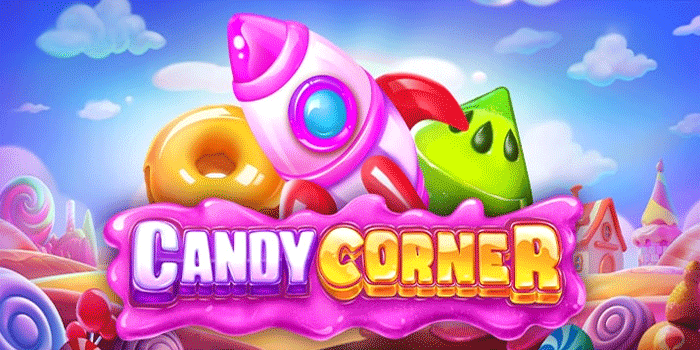 Cara Praktis Menang Besar Slot Candy Corner Setiap Hari