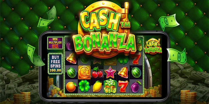 Strategi Akurat Maxwin Slot Cash Bonanza Untuk Pemula