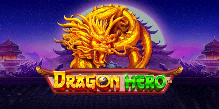Teknik Ampuh Jackpot Besar Slot Dragon Hero Setiap Hari