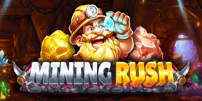 Strategi Efektif Meraih Maxwin Besar Slot Mining Rush