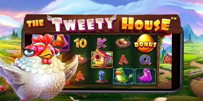 Slot The Tweety House Paling Sering Kasih Jackpot